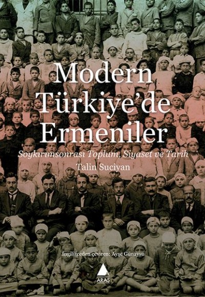 Modern Türkiye'de Ermeniler - Soykırımsonrası Toplum, Siyaset ve Tarih