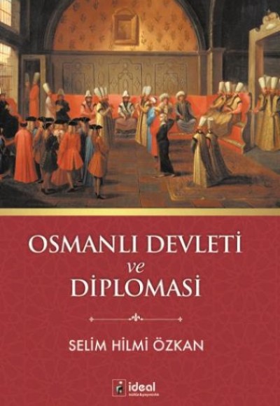 Osmanlı Devleti ve Diplomasi