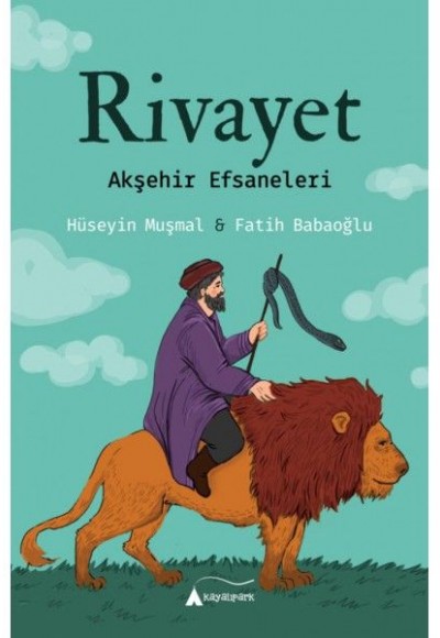 Rivayet - Akşehir Efsaneleri