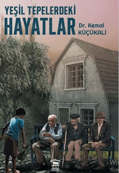 Yeşil Tepelerdeki Hayatlar