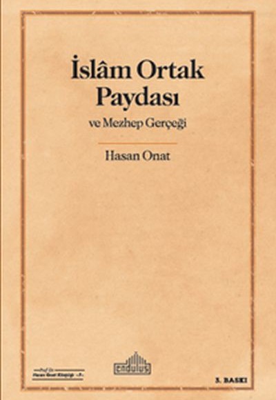 İslam Ortak Paydası ve Mezhep Gerçeği