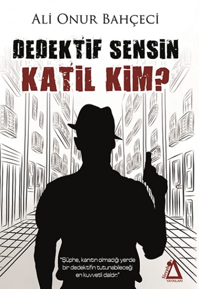 Dedektif Sensin Katil Kim?