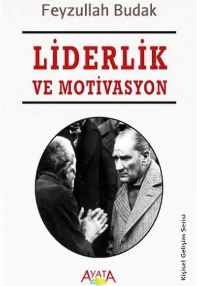 Liderlik ve Motivasyon