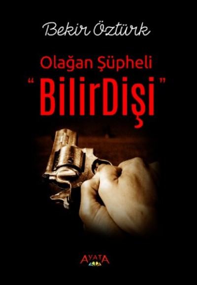 BilirDişi - Olağan Şüpheli