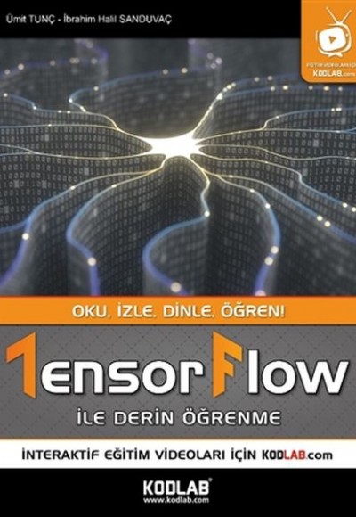 Tensorflow İle Derin Öğrenme  - Oku, İzle, Dinle, Öğren!