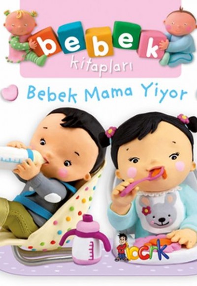 Bebek Mama Yiyor - Bebek Kitapları