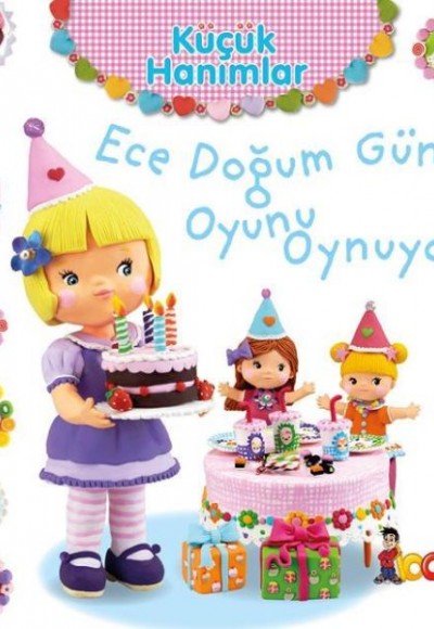 Ece Doğum Günü Oyunu Oynuyor - Küçük Hanımlar