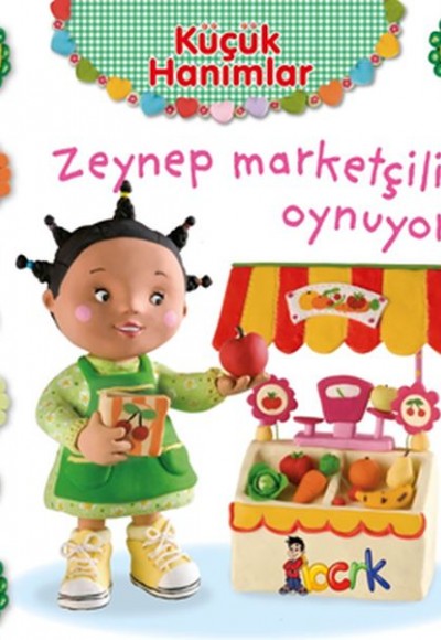 Zeynep Marketçilik Oynuyor - Küçük Hanımlar