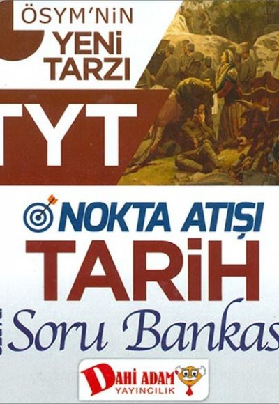 Dahi Adam TYT Nokta Atışı Tarih Soru Bankası (Yeni)