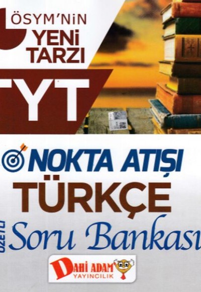 Dahi Adam TYT Nokta Atışı Türkçe Konu Özetli Soru Bankası (Yeni)