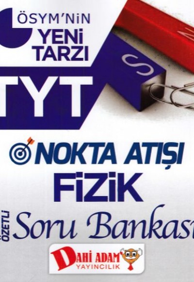 Dahi Adam TYT Nokta Atışı Fizik Konu Özetli Soru Bankası (Yeni)