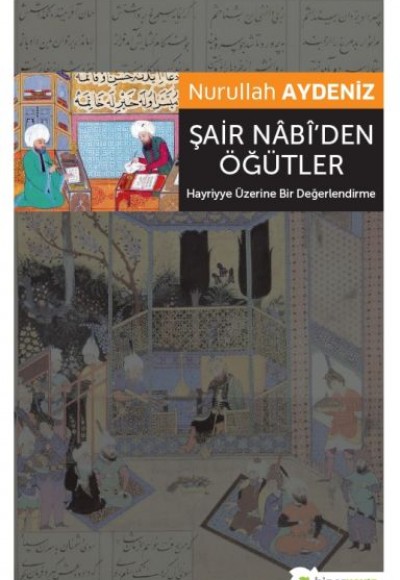 Şair Nabi’den Öğütler