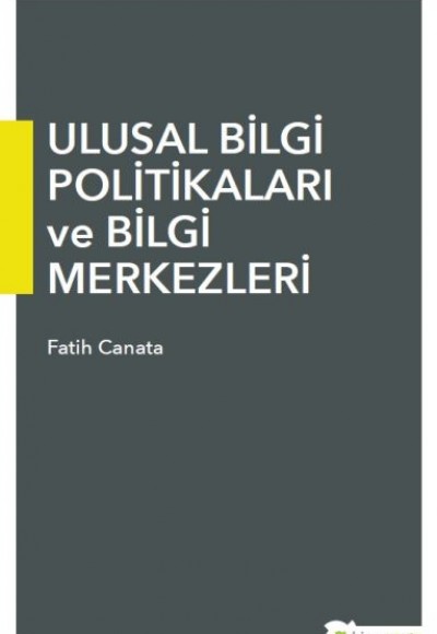 Ulusal Bilgi Politikaları ve Bilgi Merkezleri