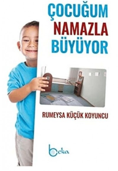 Çocuğum Namazla Büyüyor