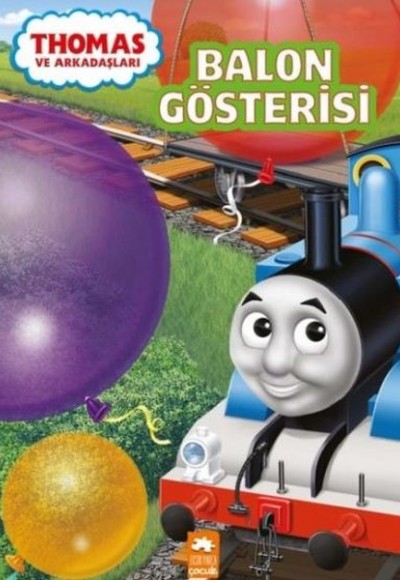 Thomas ve Arkadaşları Balon Gösterisi