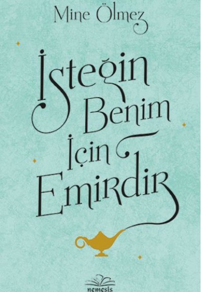 İsteğin Benim İçin Emirdir