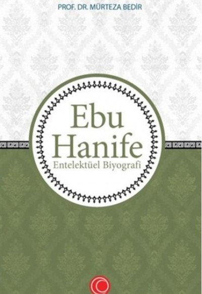 Ebu Hanife - Entelektüel Biyografi