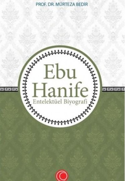 Ebu Hanife - Entelektüel Biyografi
