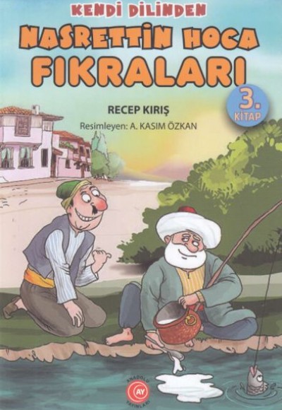 Kendi Dilinden - Nasrettin Hoca Fıkraları 3. Kitap