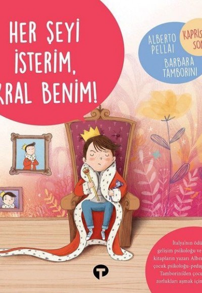 Her Şeyi İsterim Kral Benim! - Ne Zormuş Büyümek