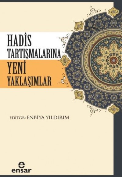 Hadis Tartışmalarına Yeni Yaklaşımlar