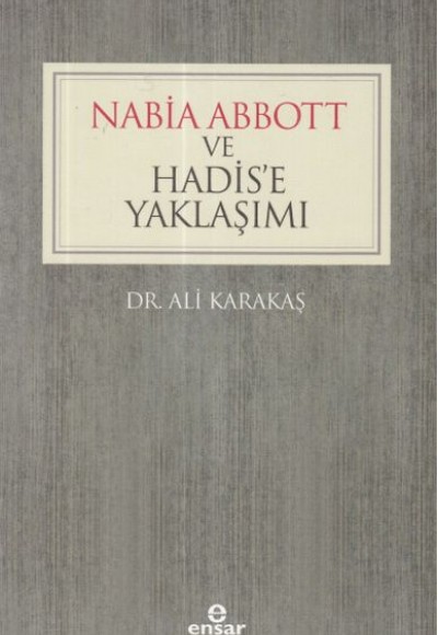 Nabia Abbott ve Hadis’e Yaklaşımı