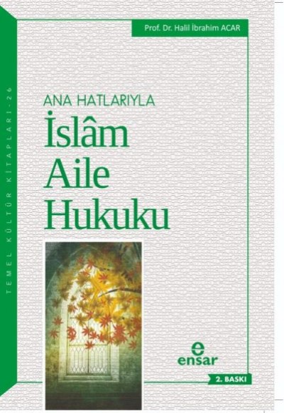 Ana Hatlarıyla İslam Aile Hukuku