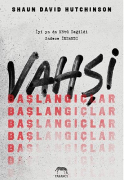 Vahşi Başlangıçlar - Ciltli