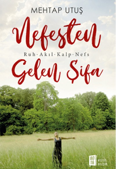 Nefesten Gelen Şifa - Ruh - Akıl - Kalp - Nefs