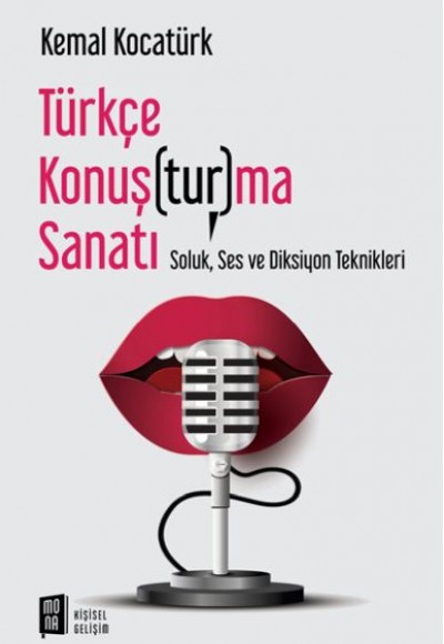 Türkçe Konuş(tur)ma Sanatı - Soluk, Ses ve Diksiyon Teknikleri