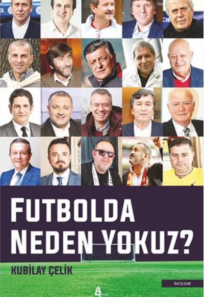 Futbolda Neden Yokuz