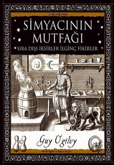 Simyacının Mutfağı - Sıra Dışı İksirler İlginç Fikirler