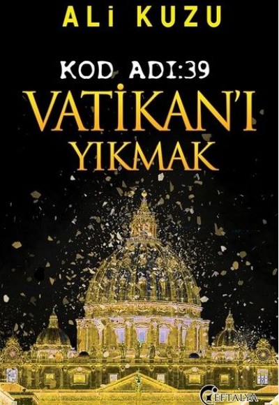 Kod Adı 39-Vatikan'ı Yıkmak