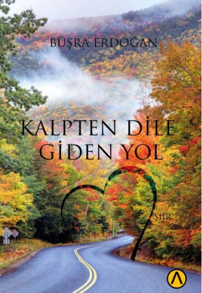 Kalpten Dile Giden Yol