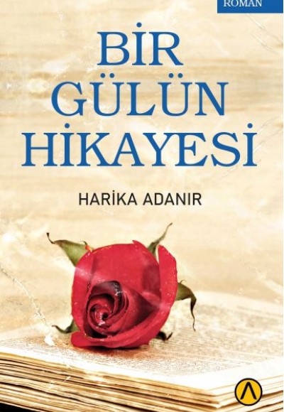 Bir Gülün Hikayesi