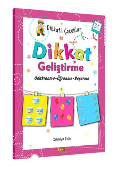 Dikkatli Çocuklar - Dikkat Geliştirme 3+Yaş