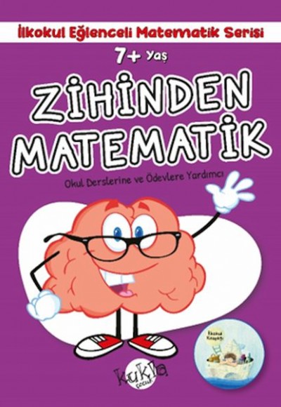 İlkokul Eğlenceli Matematik Serisi - Zihinden Matematik 7+ Yaş