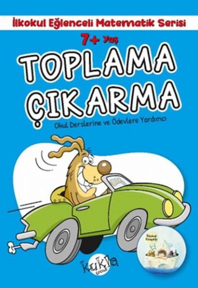 İlkokul Eğlenceli Matematik Serisi - Toplama Çıkarma 7+ Yaş