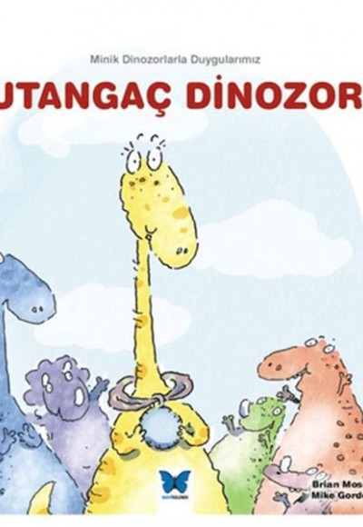Utangaç Dinozor