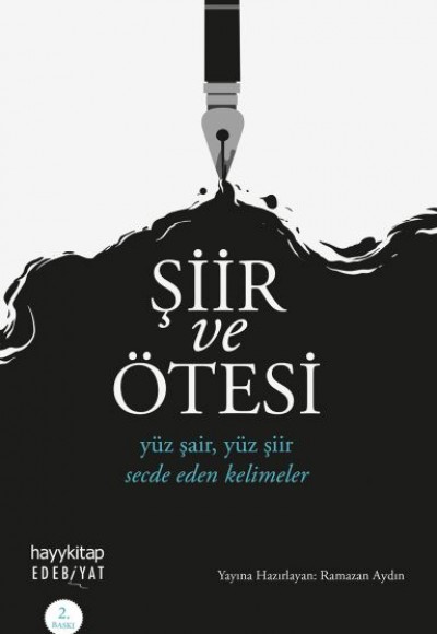 Şiir ve Ötesi - Yüz şair, yüz şiir, secde eden kelimeler