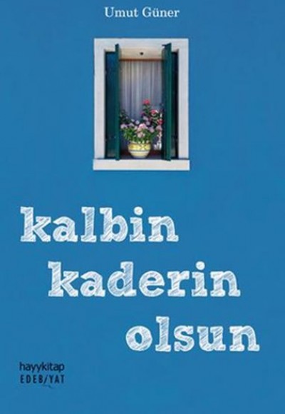 Edebiyat 83 - Kalbin Kaderin Olsun