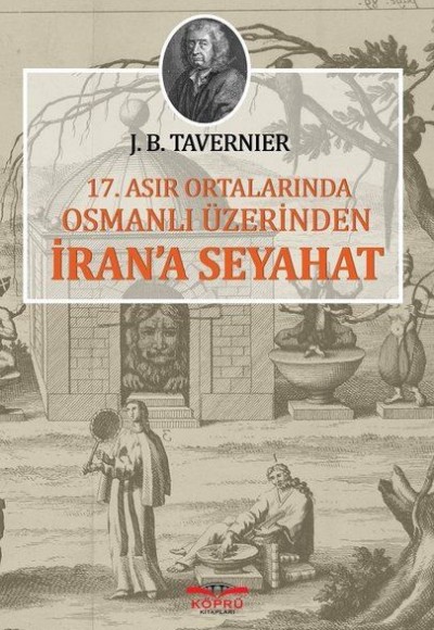 17.Asır Ortalarında Osmanlı Üzerinden İran'a Seyahat