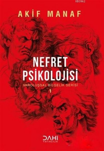 Nefret Psikolojisi; Varoluşsal Bilgelik Serisi 1