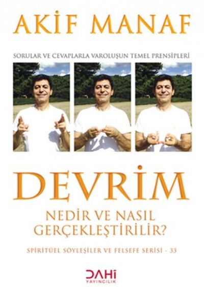 Devrim Nedir ve Nasıl Gerçekleştirilir? - Spiritüel Söyleşiler ve Felsefe Serisi 33