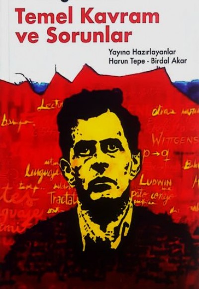 L. Wittgenstein - Temel Kavram ve Sorunlar