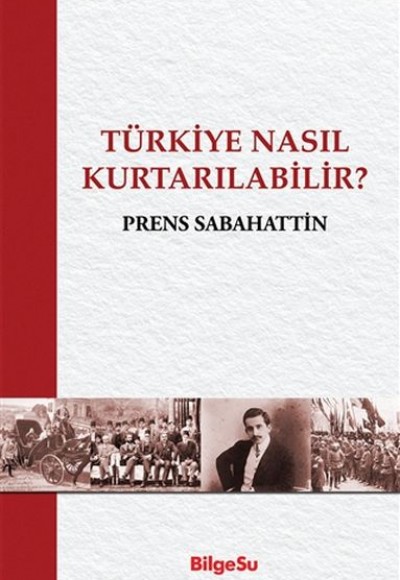 Türkiye Nasıl Kurtarılabilir?