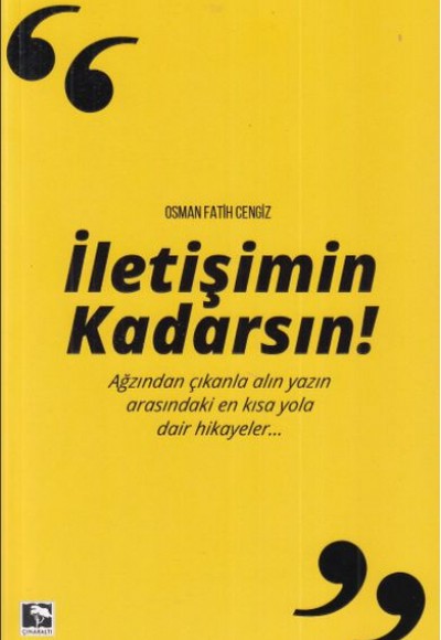 İletişimin Kadarsın