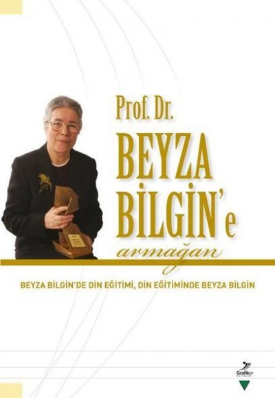 Prof. Dr. Beyza Bilgin’e Armağan