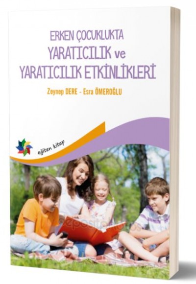 Erken Çocukluk Döneminde Yaratıcılık ve Yaratıcı Etkinlikler