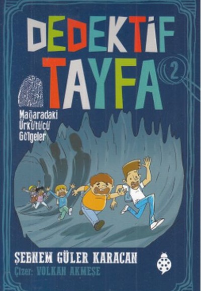 Dedektif Tayfa 2 - Mağaradaki Ürkütücü Gölgeler